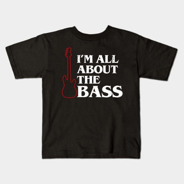 Funny Bass Guitar Bassist Slogan Gift For Bassist Bass Player Kids T-Shirt by BoggsNicolas